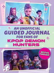 K-Pop Demon Hunters: Besties Forever! - MEDIA LAB (ISBN: 9781964487663)
