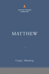 Matthew: The Christian Standard Commentary (ISBN: 9781535925587)