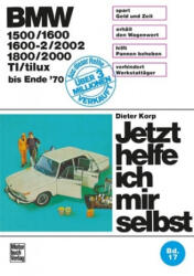 BMW 1500/1600/1600-2/2002/1800/2000/TI/tilux (ISBN: 9783879430567)