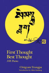 First Thought Best Thought - David I. Rome, Chogyam Trungpa, David I. Rome (ISBN: 9781570626104)