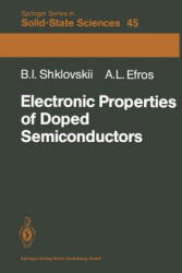 Electronic Properties of Doped Semiconductors - B. I. Shklovskii, A. L. Efros, S. Luryi (ISBN: 9783662024058)