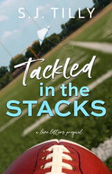 Tackled in the Stacks - S. J. Tilly (ISBN: 9781962096157)