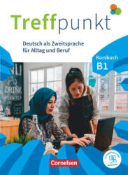 Treffpunkt. Deutsch als Zweitsprache in Alltag & Beruf B! . Gesamtband - Kursbuch inkl. E-Book und PagePlayer-App - Friederike Jin, Martina Schäfer, Matthias Scheliga (ISBN: 9783061212902)