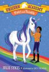 Unicorn Academy #11: Violet and Twinkle - Lucy Truman (ISBN: 9780593307854)