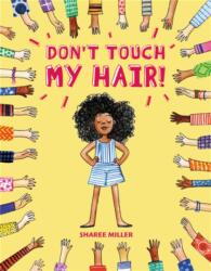 Don't Touch My Hair! (ISBN: 9780316562584)
