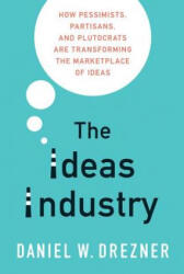 Ideas Industry - Drezner, Daniel W. (ISBN: 9780190906283)