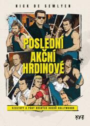 Ultimii eroi de acțiune (ISBN: 9788076838512)