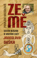 Ze mě : cesta blázna a vnitřní svět Jaroslava Duška (ISBN: 9788072814329)