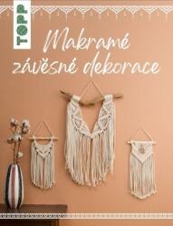 Makramé závěsné dekorace (ISBN: 9788076391420)