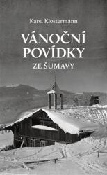 Vánoční povídky ze Šumavy (ISBN: 9788088428329)
