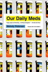 Our Daily Meds (ISBN: 9780312428259)