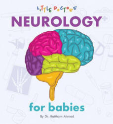 Neurology for Babies - Dr Haitham Ahmed (ISBN: 9781480889910)