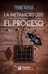 La Metamorfosis y El Proceso - KAFKA, FRANZ (ISBN: 9788419651389)