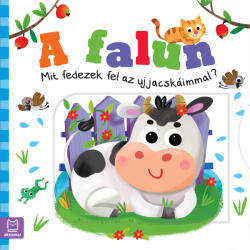 A falun. Mit fedezek fel az ujjacskáimmal? (2025)