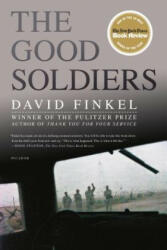 GOOD SOLDIERS - David Finkel (ISBN: 9780312430023)