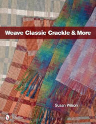 Weave Classic Crackle & More - Susan Wilson (2011)