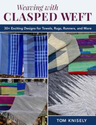 Weaving with Clasped Weft - KNISELY TOM (2025)
