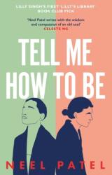 Tell Me How to Be - Neel Patel (2023)