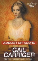 Ambush or Adore (2022)
