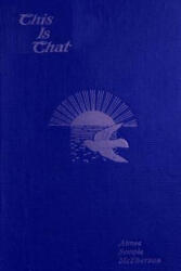 This Is That - Aimee Semple McPherson (2014)