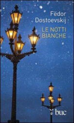 Le notti bianche - Fëdor Dostoevskij (2012)