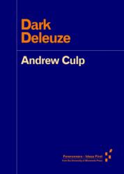 Dark Deleuze - Andrew Culp (ISBN: 9781517901332)