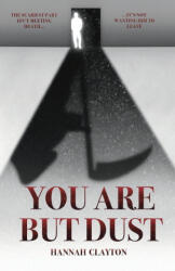 You are but Dust - Hannah Clayton (ISBN: 9781738416332)
