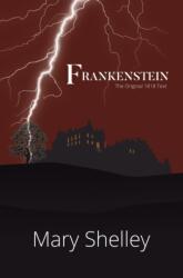 Frankenstein The Original 1818 Text (ISBN: 9781954839052)