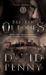 Breaker of Bones - Penny David (ISBN: 9780993076138)