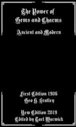 The Power of Gems and Charms: Ancient and Modern - Tarl Warwick, Geo H. Bratley (ISBN: 9781686385292)