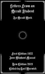 Letters from an Occult Student: An Occult Work - Tarl Warwick, Jane Oliphant Muscat (ISBN: 9781796588675)