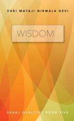 Shri Mataji Nirmala Devi - Wisdom - Shri Mataji Nirmala Devi (ISBN: 9781716942952)