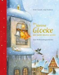 Die kleine Glocke, die nicht läuten wollte - Heike Conradi, Maja Dusíková (ISBN: 9783314104787)
