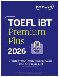 TOEFL iBT Premium Plus 2026 - Kaplan Test Prep (2025)