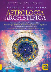 Astrologia archetipica - Umberto Carmignani, Simone Bongiovanni (2023)