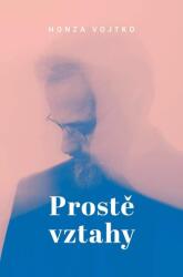 Prostě vztahy (ISBN: 9788076374607)