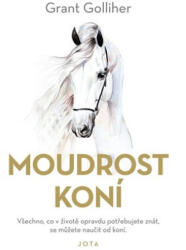 Moudrost koní | Grant Golliher (ISBN: 9788076890398)