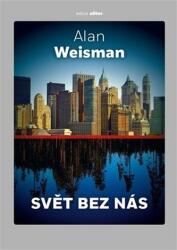 Svět bez nás (ISBN: 9788025738214)