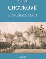 CHOTKOVÉ - În serviciul statului (ISBN: 9788024280394)