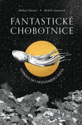 Fantastické chobotnice - Výprava do neznámeho světa (ISBN: 9788074704956)