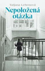 Nepoložená otázka (ISBN: 9788055661933)