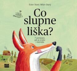 Co slupne liška? - 7 pohádek, jak je znáte i neznáte (ISBN: 9788088268925)