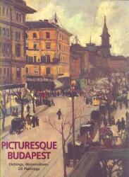PICTURESQUE BUDAPEST (ISBN: 9789631353549)