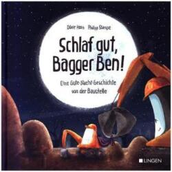 Schlaf gut, Bagger Ben! (ISBN: 9783945136881)