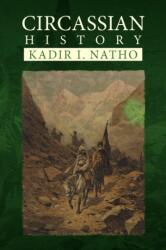 Circassian History (ISBN: 9781441523884)