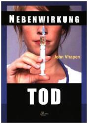 Nebenwirkung Tod - John Virapen (ISBN: 9789088790362)