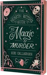 The Hearth Witch's Guide to Magic & Murder (ISBN: 9781464257858)