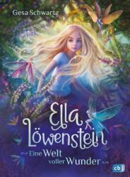 Ella Löwenstein - Eine Welt voller Wunder (ISBN: 9783570177013)