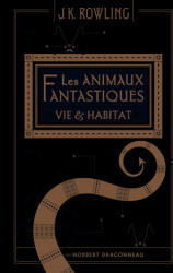 Les animaux fantastiques - Joanne K. Rowling (ISBN: 9782075085151)