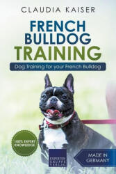 French Bulldog Training - Claudia Kaiser (ISBN: 9781393523086)